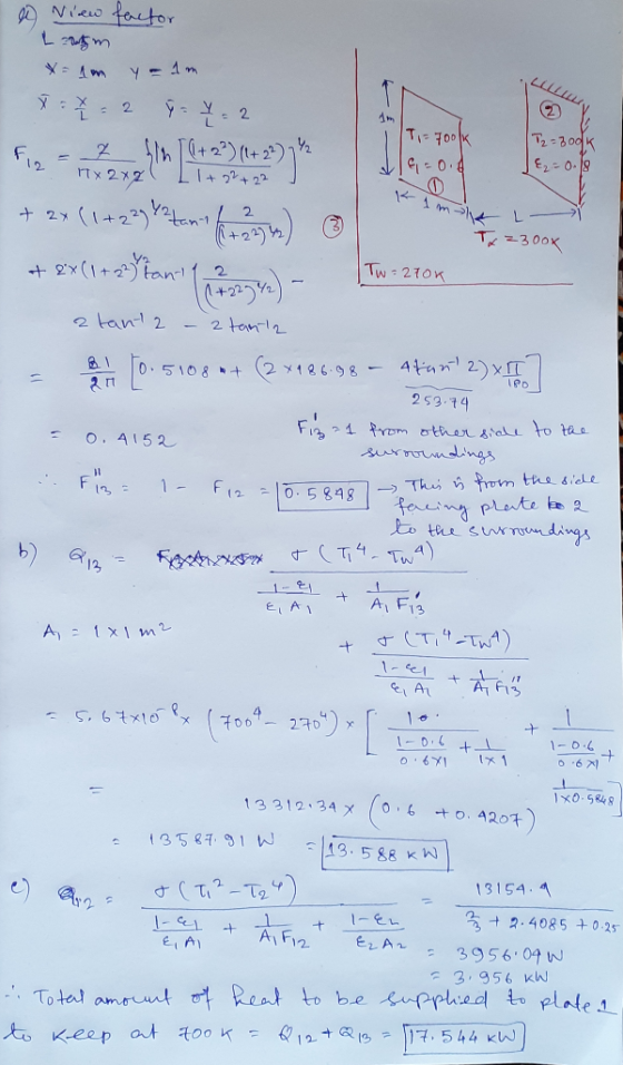 4 Niew factor Louthm X=1m y = 1m 1 - 2 972 T, = 700k T2=book LE2 = 0.18 Fin - in bangla 2912>) + 2(1+227 Yatania karenanya) ©