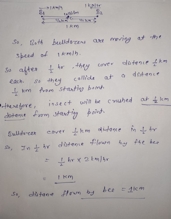 B1 1 km/h Ikmlir B2 Takm 1/2 km I Km collision at the So, Both bulldorers are moving 1kmin. speed of distance fkm distance So