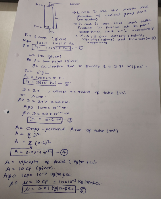 Liquid and Land D length are the diameta of vertical qand t (in meter) Po are inet and SPi and outlet AAD Pressures in pascal