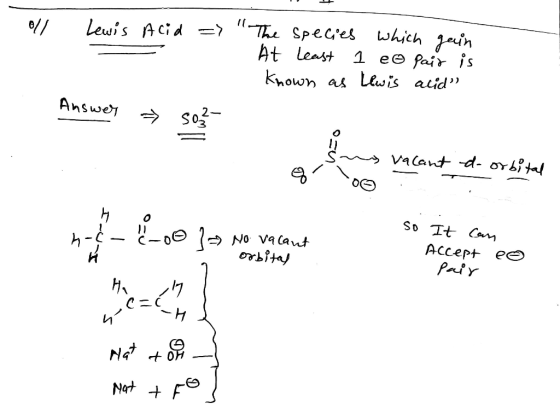 // Lewis Acid => The species which gain At least 1 eo pait is known as Lewis acid Answer → 50²- a la vente de motion » Vacan