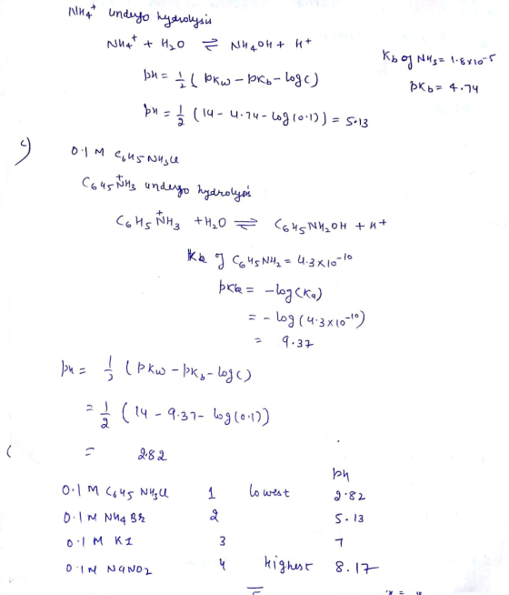 Nhat undergo hydrolysis Nu4T + И, о г и , оң + 4+ Kb og NH3= 1.8x10-5 Экь = 4.79 Би = (ркь- Log c ) ри - (19 - Ч-14 - №9 (-1)