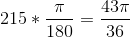 215*\frac{\pi}{180}=\frac{43\pi}{36}