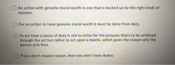 An action with genuine moral worth is one that is backed up by the right kinds of reasons. For an action to have genuine mora