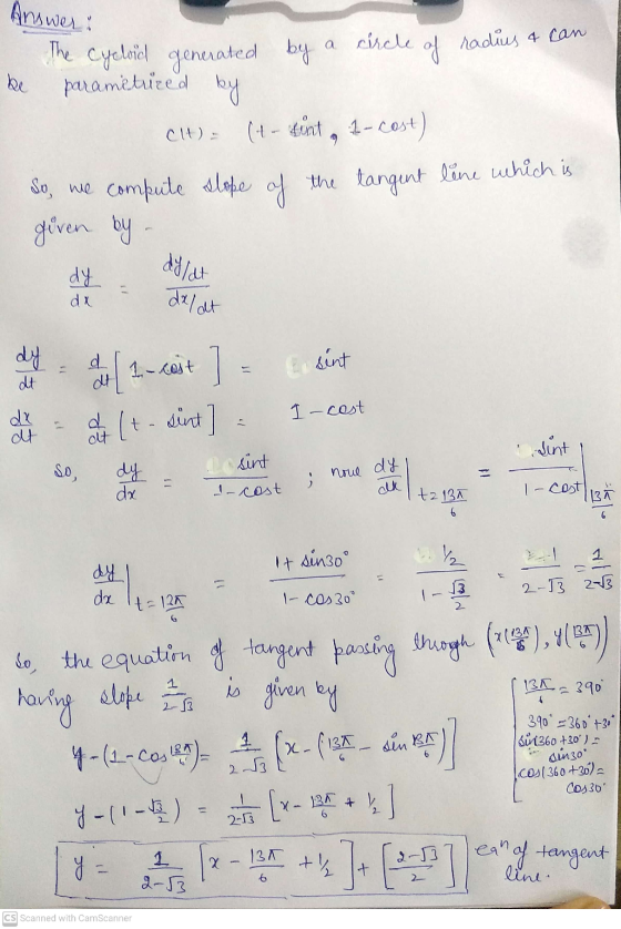Answert a circle af radius & can be The Cyeloiel generated by parametrired by (4-tint, 1-cost) So, we compute slope of the ta