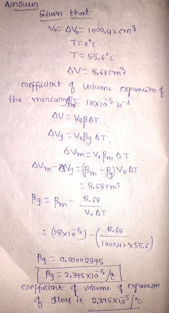 Ansuer Grimen that Vor Von 1000.42cm3 Teooc T= 55.6°C OV-8,68cm3 coefficient of volume expanum of the mercury 18x105 k-1 DU =