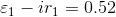\varepsilon _1-ir_1 = 0.52