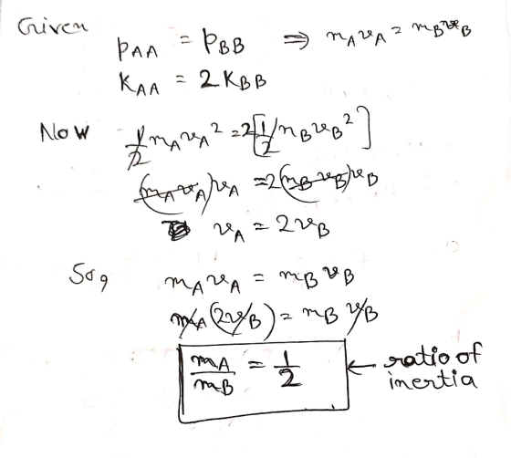 Griven Рал - Рев этхуд? тво KAA = 2KB бет) =2 бе офер Sa, ev, = 2*p AYA = mgvр <A 26 ) 2 та у man K ratio of inertia