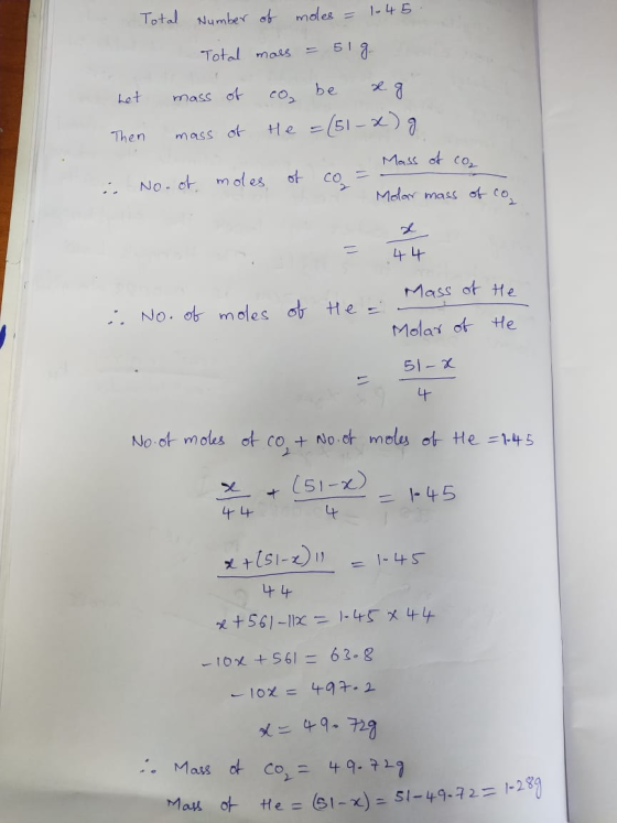 Total Number of moles = 1-45 Total mars = 51 g. het mass of coz be eg Then mass of He = (51-x) g. : No. of moles of co = Mass