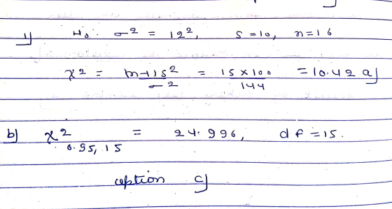 Holt 2 %3D 12.2 S = 10, n-06 22 - b) 52 15x100 - 10:42 44 b) 24.996 , d f=15. 6.55 15 wation S