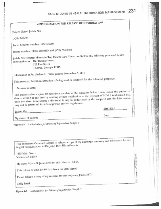CASE STUDIES IN HEALTH INFORMATION MANAGEMENT 231 AUTHORIZATION FOR RELEASE OF INFORMATION Patient Name: Josial Nix DOB: 7-16