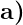 \textbf{a)}