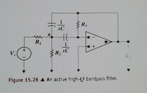 R. cic HE A R, 1 V. Figure 15.26 4 An active high-Q bandpass filter.