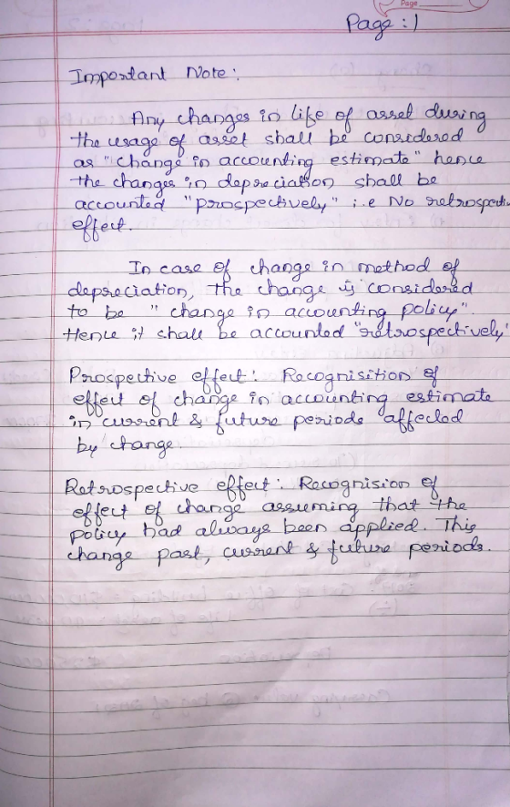 Page Page :) Important Note: 1o Any changes in life of asset during the usage of asset shall be considered as change in acc