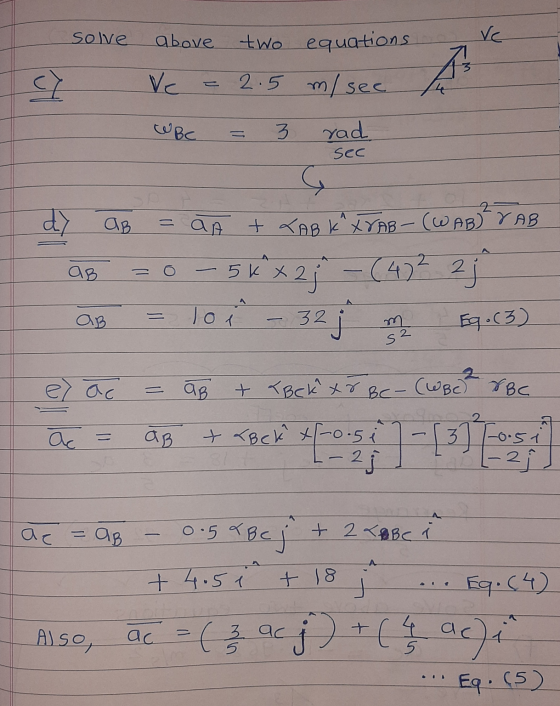 solve above two equations Vc Vc 2.5 m/sec. Д- WBC 3 rad sec , 2 dy AB = а2 + KAB K X8AB - (WAB VAB ОР 5k x2 – (4)* 2 ј То, щ