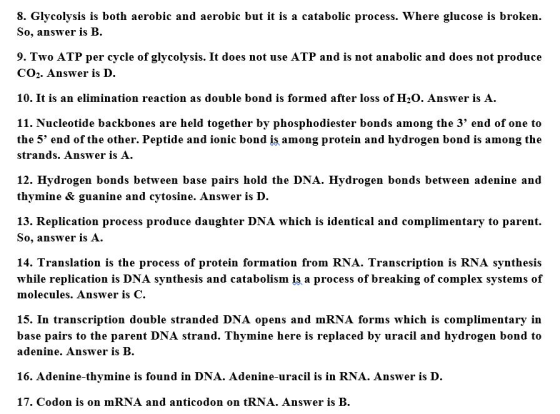 8. Glycolysis is both aerobic and aerobic but it is a catabolic process. Where glucose is broken. So, answer is B. 9. Two ATP