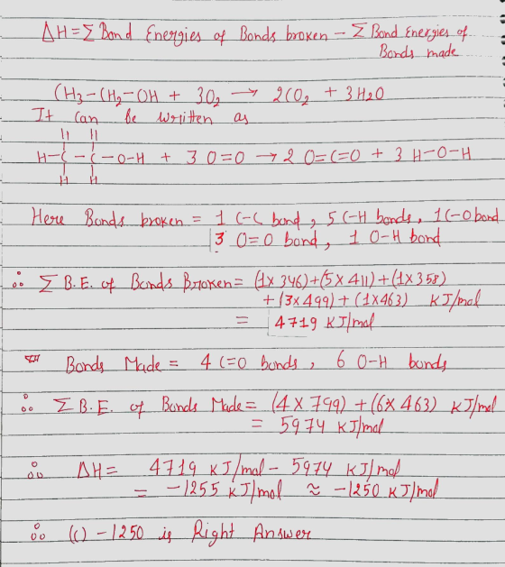 AH = 7 Bond Energies of Bonds broken - Z Bond Energies of Bonds made (H₂-CH₂-OH + 30, 2002 + 3H₂O It can be written as H-6-6-
