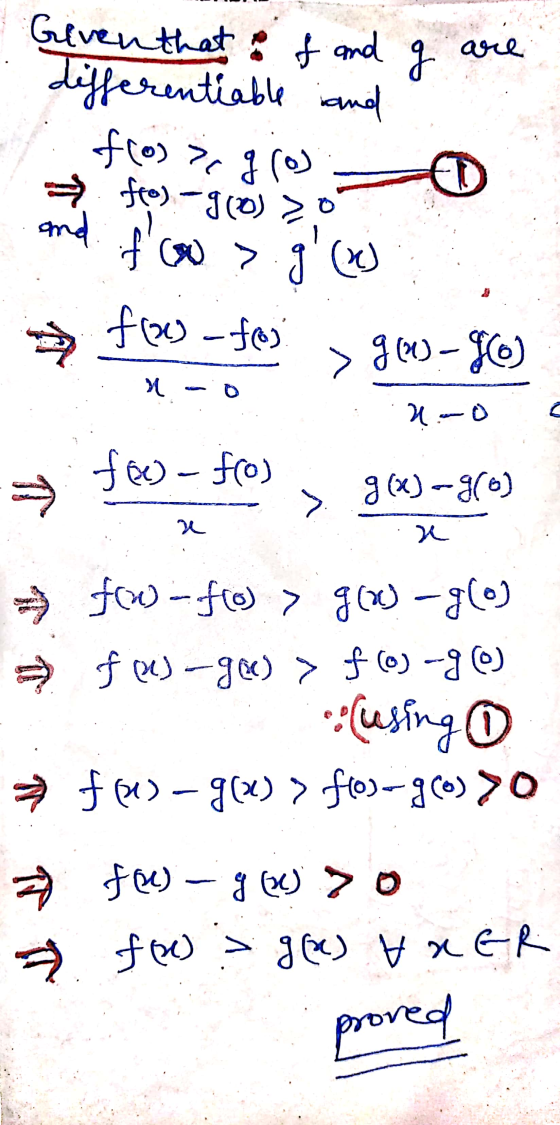 arie Given that f and differentiable and छ froj 70 gro and fo) - 9(0) > foo? j (0) fre-foo 9 (1)-96) 1 - 0 2.0 feo-fros g(x)