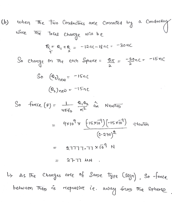 lhe Two Conduclots arte ConnecTed by a Conduetn ume The 10RA Chareg ewill be O. 2 0. 210 L As The Charges ate * ortce