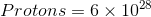 Protons 6 × 102