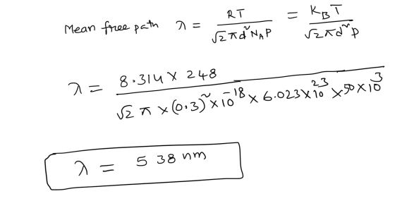 Mean free path path 1. RTKBT n= n= EndNAP rendre a=8-314 X 248 v2 = x(0:3)x108x6.023x1o yooxió 9 = 5 38 nm 5 38 nm