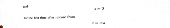and r=0 for the first time after release from X=ta