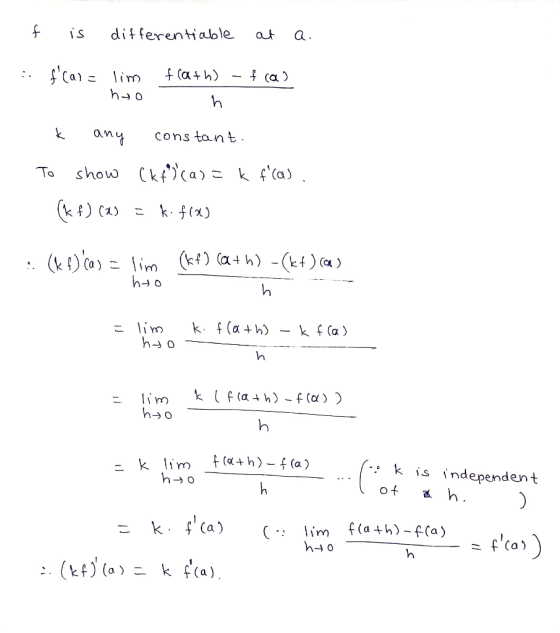 f is dit ferentiaole at a cons tont an To show (kf(a)z k fa) k f(a h) - k f (a) - k is independent Cm F(a)-f(a)