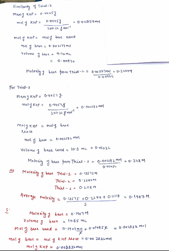 similarly of Trial-2 mang kHP = 0.4445g mo1 KMP 0.009127mol 0.44453 204.22 g mor! moly KHP = molf base react mol of base = 0.