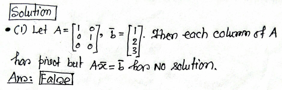 %. b = Solution • (1) Let A= [ : has prest but Aze=5 hos no solution. Am: Faloe then each column of A 2 3