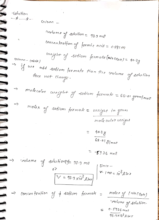 RAANDEL -solution WRRRR crivon - valerme of solution = 93.9 me concentration of formie acid = 0.291 m weight of sodium format