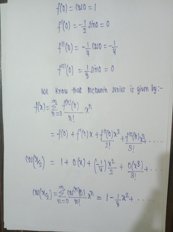 f(0) = Coso = 1 f(o) --- I sino =0 ) = -4.00 C) = Lino 10 =0 we know that Metaurin series is given by :- . h (at z=(x) an