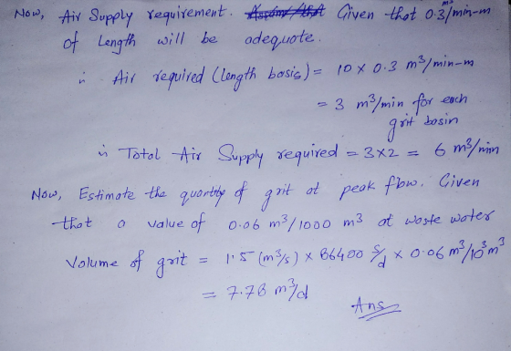 Now, Air Supply requirement. Anstand that Given that 0.3/min-m. of length will be adequote. Air required (length basis) = 10x