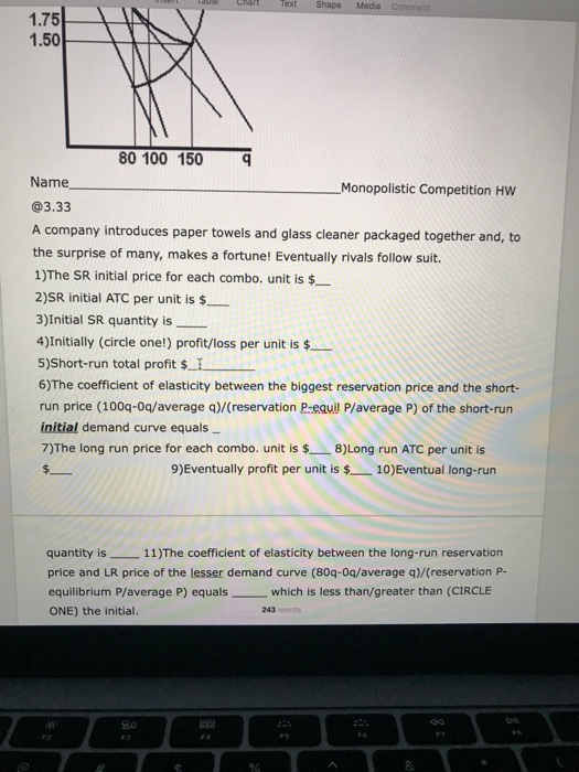 do Text Shape Media Comment 80 100 150 Name _Monopolistic Competition HW @3.33 A company introduces paper towels and glass cl