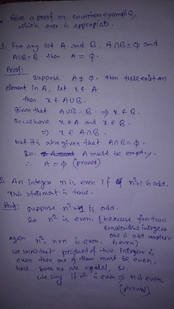 . Give a proof or counter example, which enor is appropiate. 3. For any set A and B AnB = cp and AUB=B then A= 0. Proof: supp