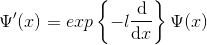 \Psi'(x) = exp \left \{ -l\frac{\mathrm{d} }{\mathrm{d} x} \right \}\Psi(x)