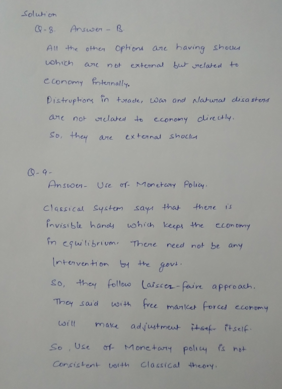 solution Q-8. Answer - B. All the other options are having shocks which are not external but related to economy Internally. D