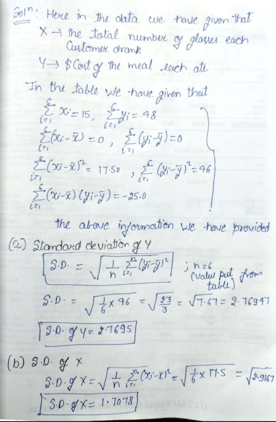 that izi izi 6. Solm: Here in the data we have given that x + the total number of glasses each Customer drank Y Cost of the m