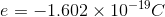 e1.602 x 10-19o