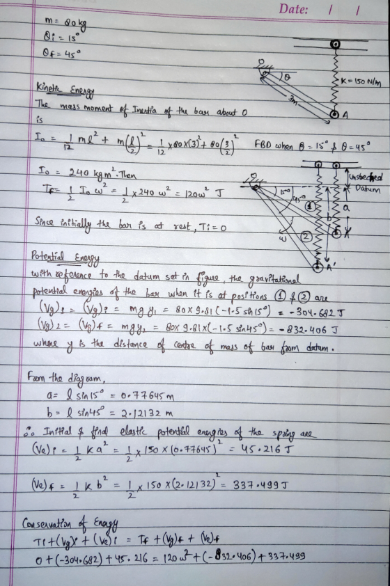 Date: m - dokg Qi=1s Of=45 a Kinette Energo •K=150 N/m 3 3m- The mass moment of Inertia of the bay about o Ο Α. I. E 12 FBD w