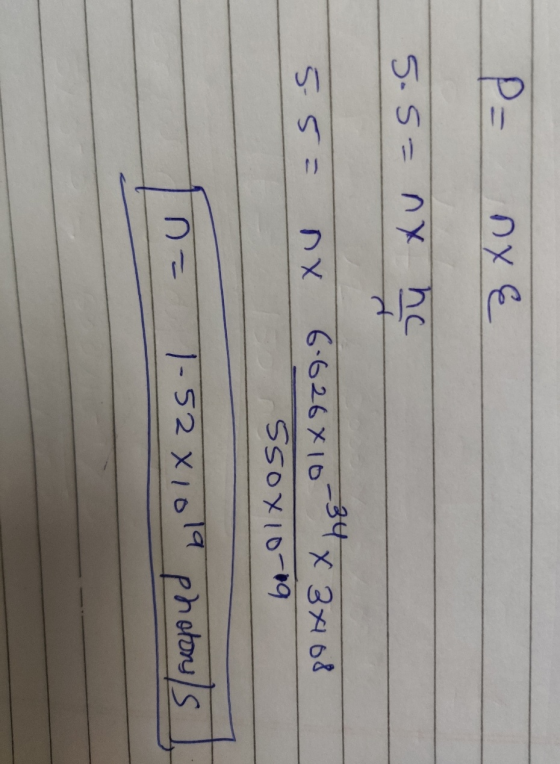 Da nye 5.5= nx nc 5.5 = nx -34 6.626410 X 3 408 Ssox 10-19 na 1-52x1019 photons/s