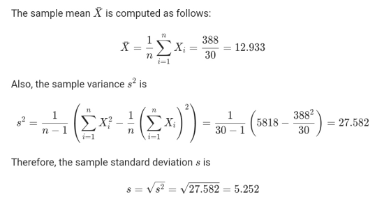 The sample mean X is computed as follows: Ñ -Iry_388 -= 12.933 1 na i= 1 Also, the sample variance s? is 1 3882 - (2x -+(3x))