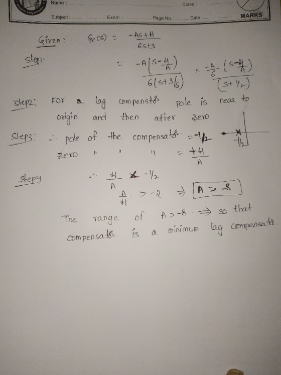 Name : Class: Subject : ............ Exam................ Page No.: ........Date:..... MARKS 6543 Given: GeCS) = -AstH steps: