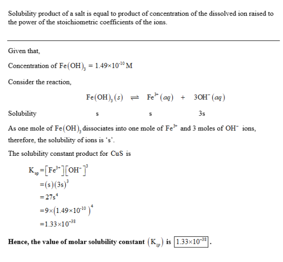 Solubility product of a salt is equal to product of concentration of the dissolved ion raised to the power of the stoichiomet