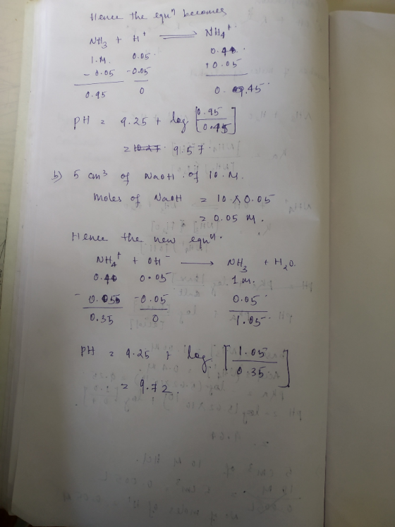 Hence the egun becomes Ntly + H+ NH4t 1.M. 0.05. 0.44. -0.05 -0.05 to ob 0.00.45 0.950 pH = Lorele 0.95 11: 9.25+ logo 0.45 Z