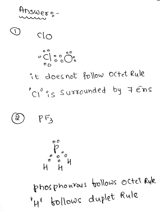 Answero- clo ci: 0 it does not follow octet Rule ci is surrounded by 7 ens 8 Pға 。わ 。 Hн phosphourous follows octet Rule HP