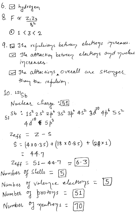 6. ☺ hydrogen 8. F & 2 1 2 2 2 0 1<3<2 9.00 The repulsions between electrons increases. The attraction between eleckons and n