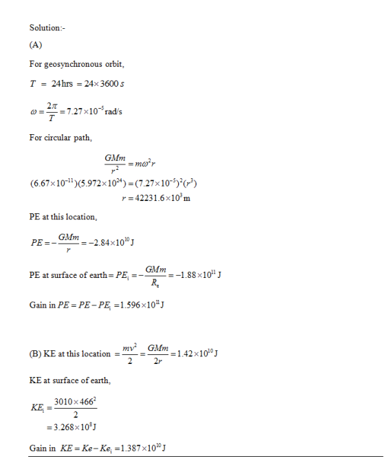 Solution:- For geosynchronous orbit T - 24hrs 24x 3600 s 2TT ω =-= 7.27x10° rads For circular path, (6.67x101)(5.972x1024) (7