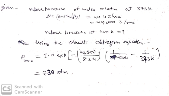 givena Vabour pressure of weetes Flatm cat 373K AH (enthalpy) 40,000 J./mail 40 kJ/mol vapour bressure cut uchok ? Po using t