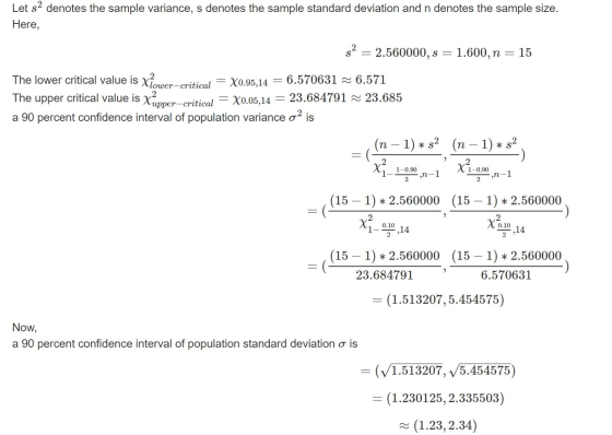 Let sa denotes the sample variance, s denotes the sample standard deviation and n denotes the sample size. Here, $2 = 2.56000