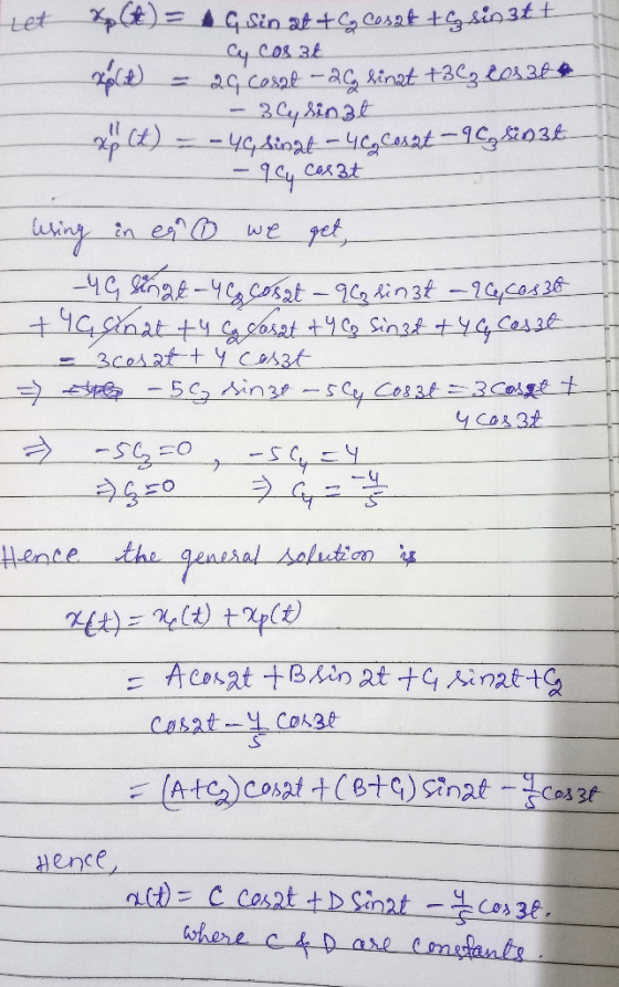 Let X(t) = A Gsin at +Gg coset ta sin3t+ - Cy cos 3 Zold) = 24 cosal - 26 linat +367 20131 - 3 Cylingt xp (t) = - 4G sinat -