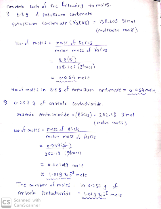 8.8 9 convert each of the following to moles. of potassium carbonate potassium carbonate (K2003) = 138.205 g/mol (molecular m